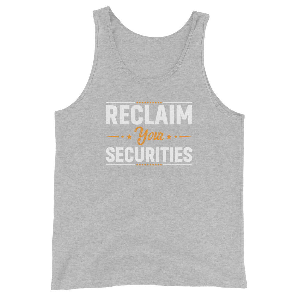 RECLAIM YOUR SECURITIES TANK