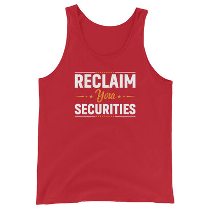 RECLAIM YOUR SECURITIES TANK