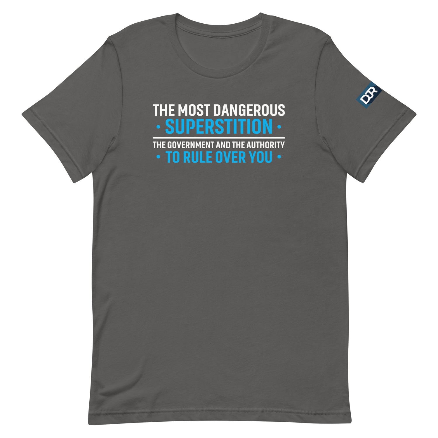 The Most Dangerous Superstition t-shirt