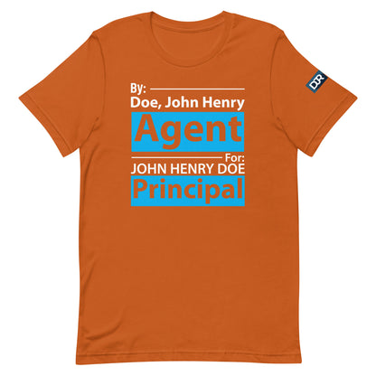 Agent For Principal t-shirt