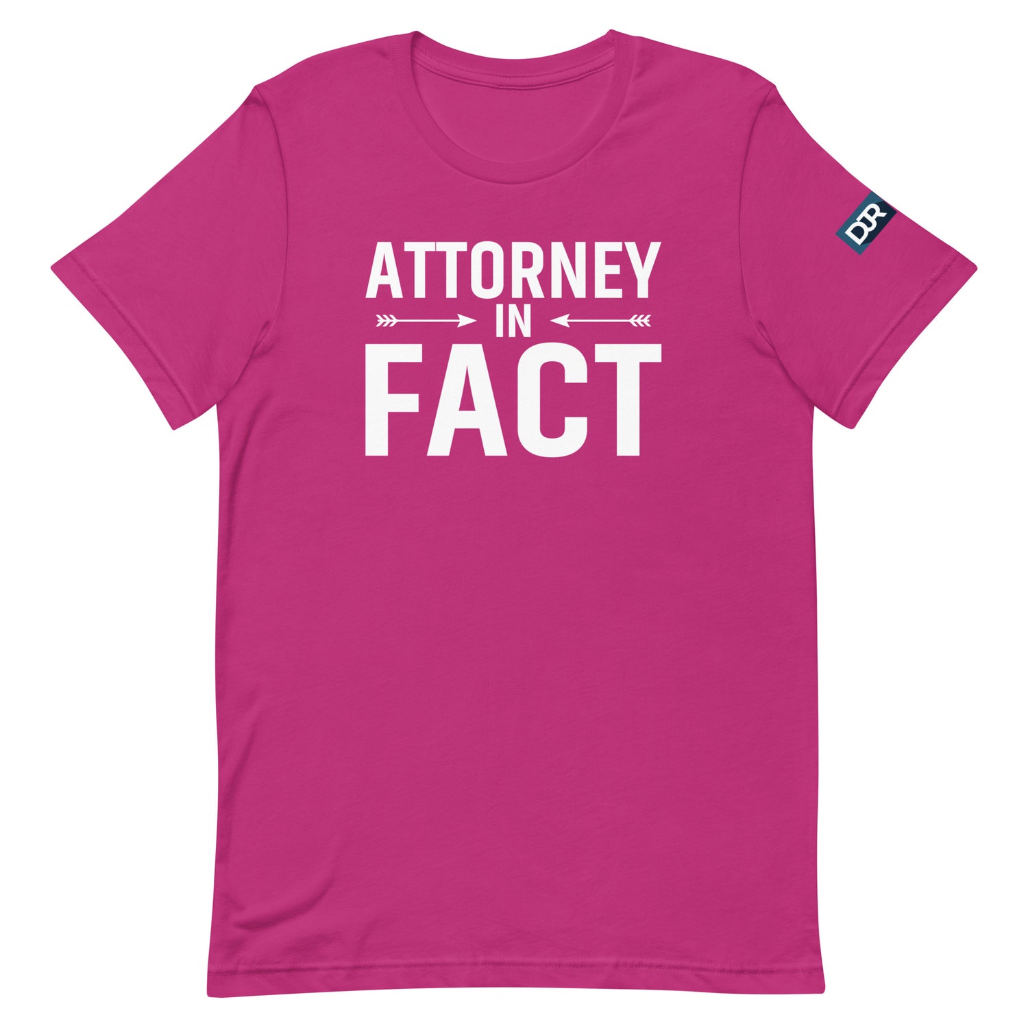 Attorney in Fact t-shirt