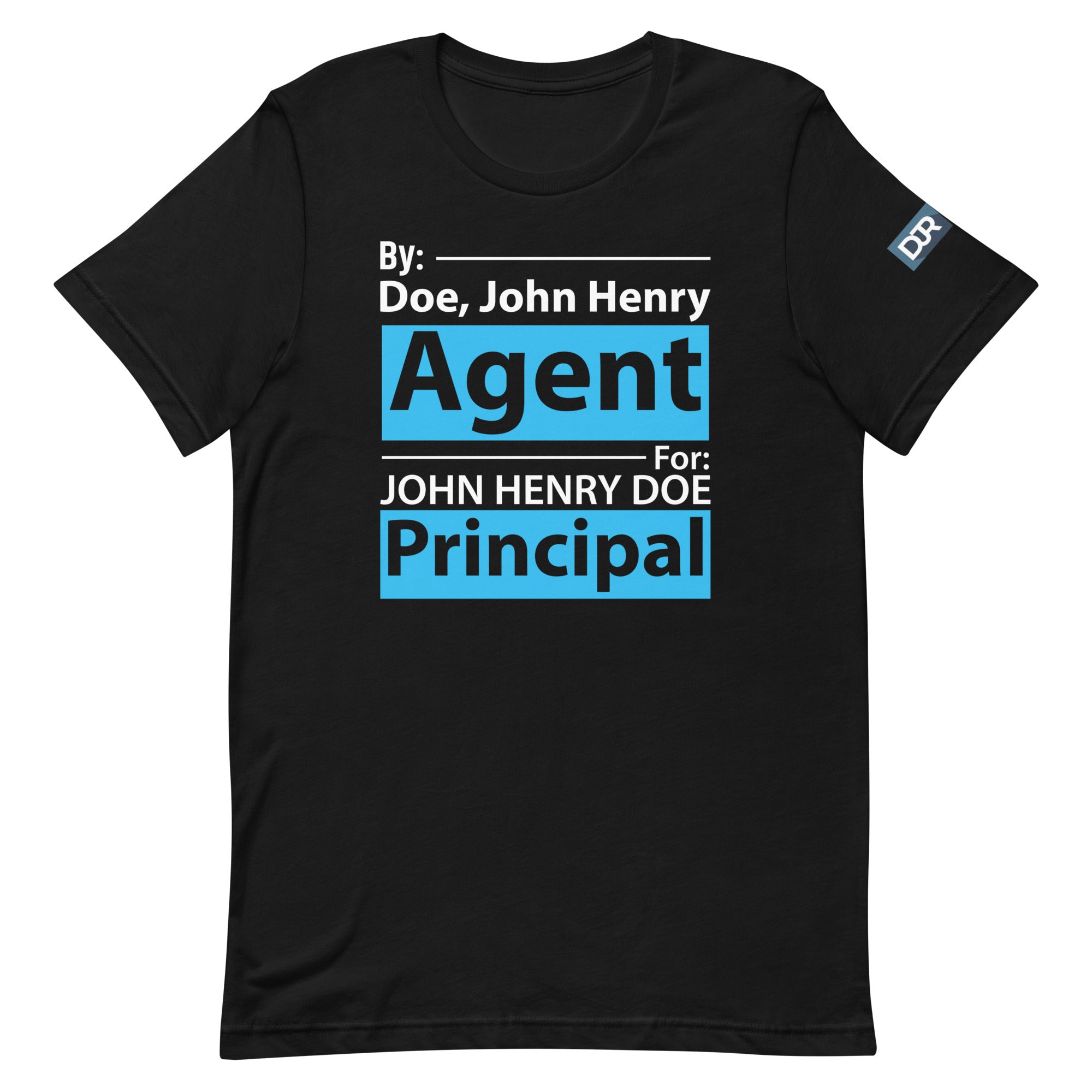 Agent For Principal t-shirt