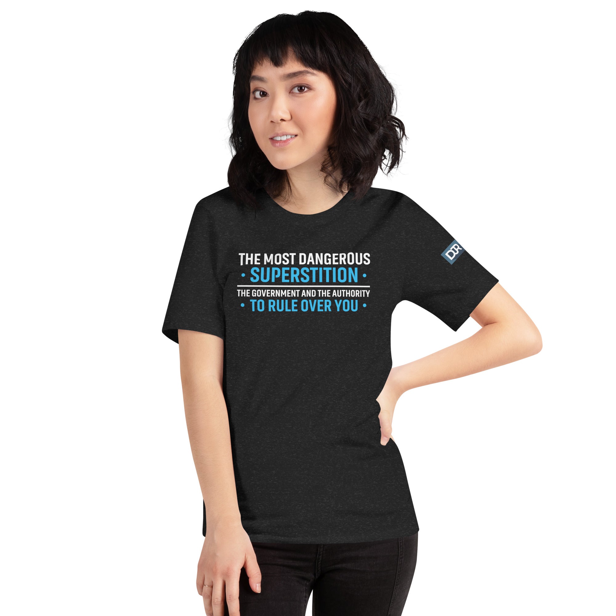 The Most Dangerous Superstition t-shirt