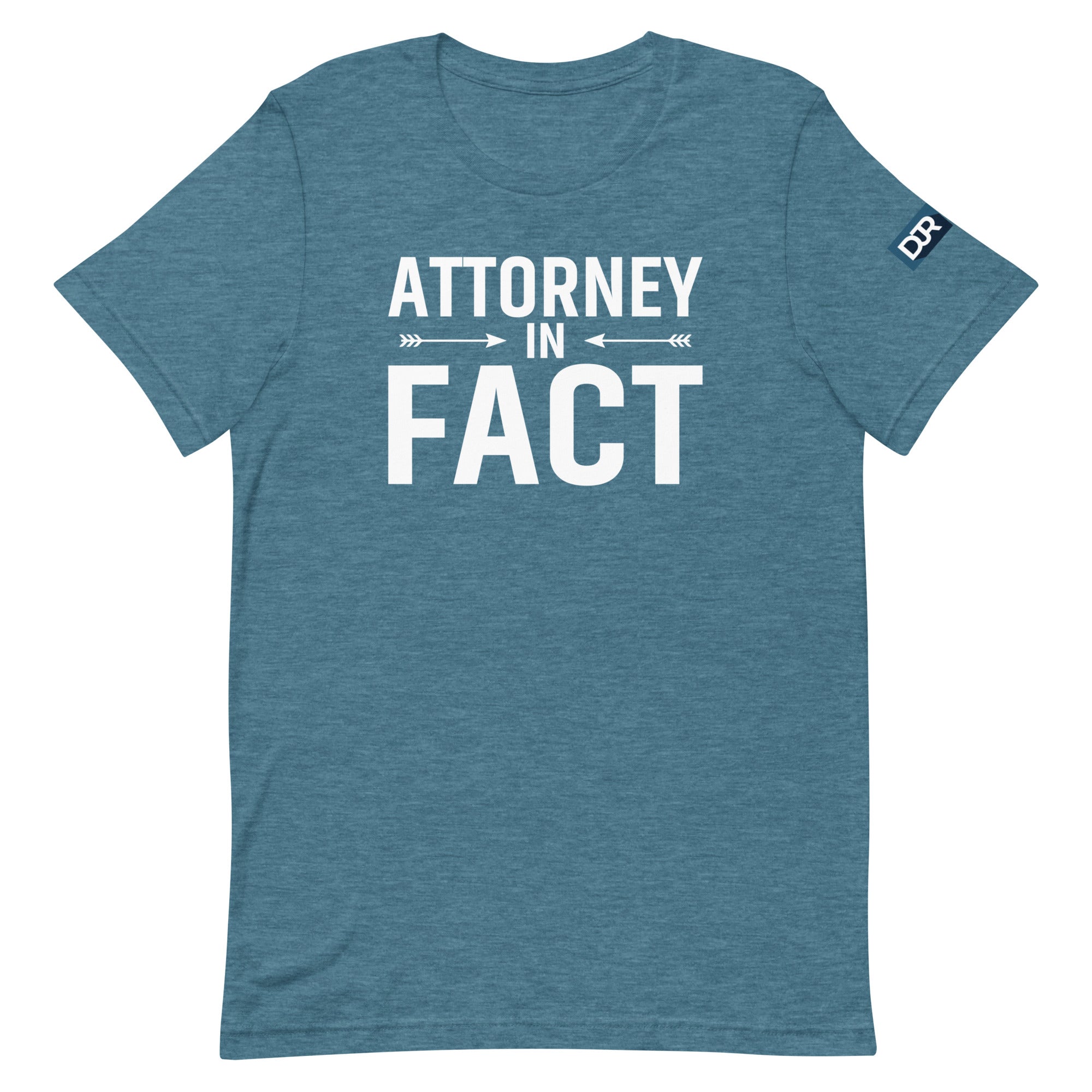 Attorney in Fact t-shirt