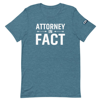 Attorney in Fact t-shirt