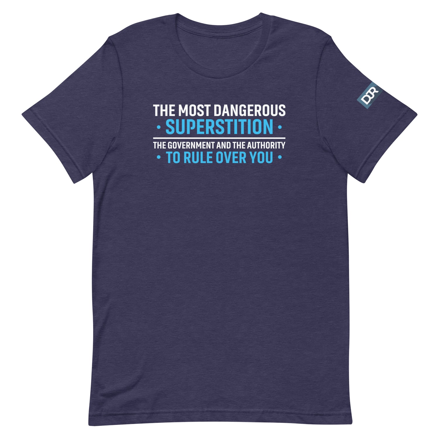 The Most Dangerous Superstition t-shirt