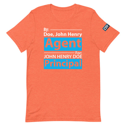 Agent For Principal t-shirt