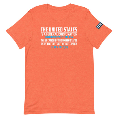 The US is a Federal Corporation t-shirt