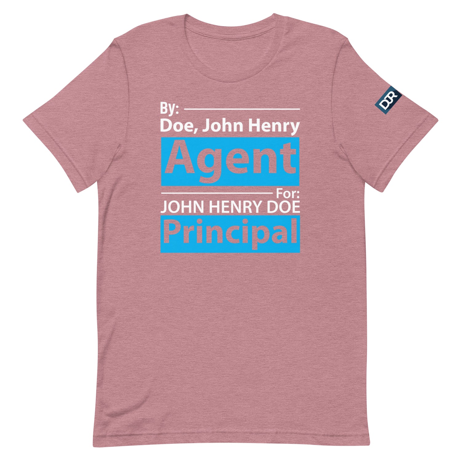 Agent For Principal t-shirt