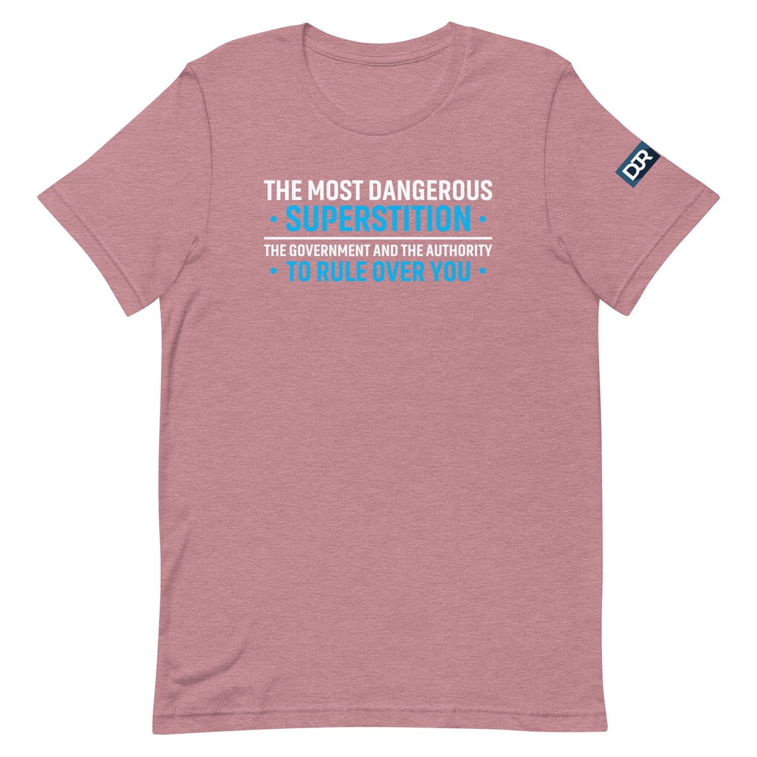 The Most Dangerous Superstition t-shirt