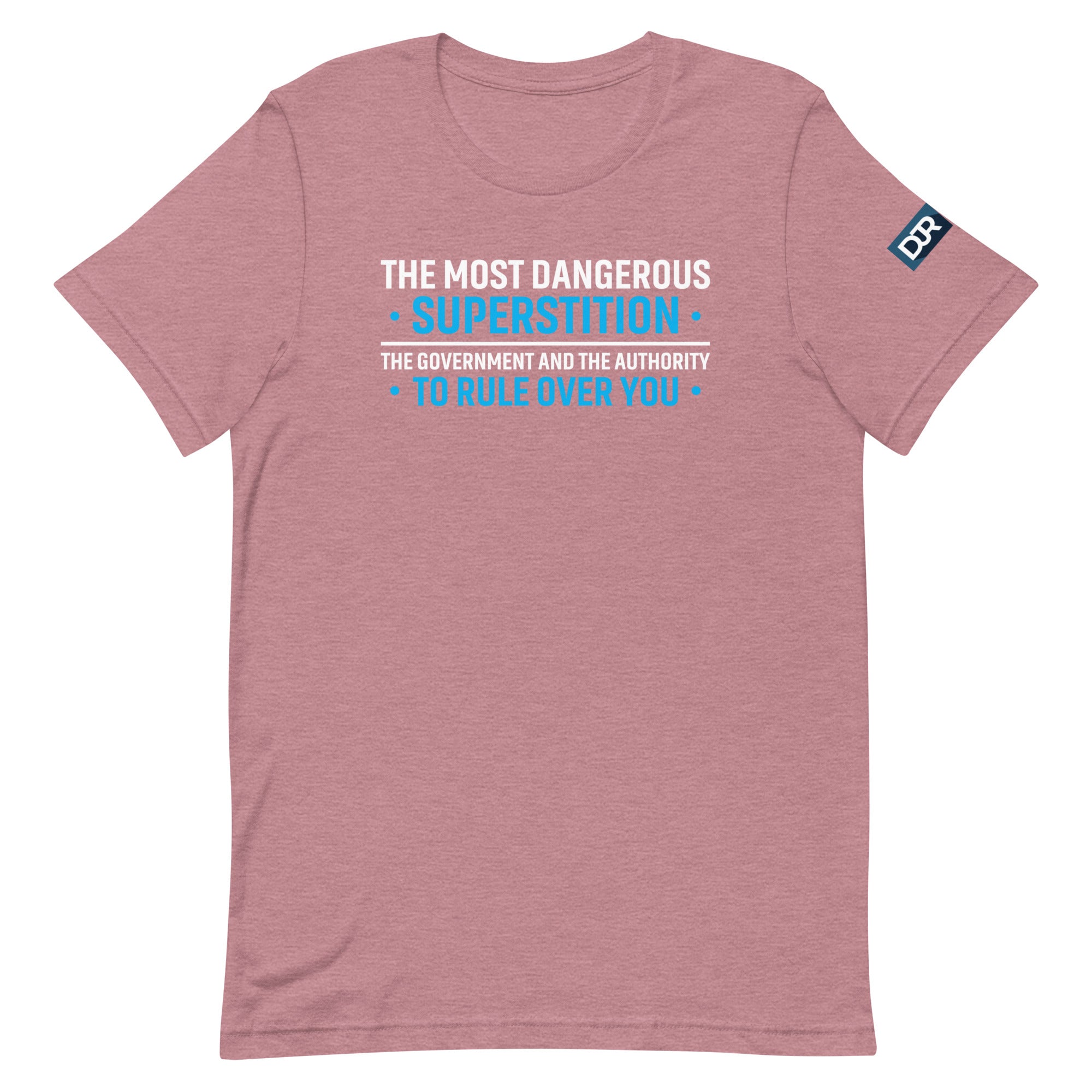 The Most Dangerous Superstition t-shirt