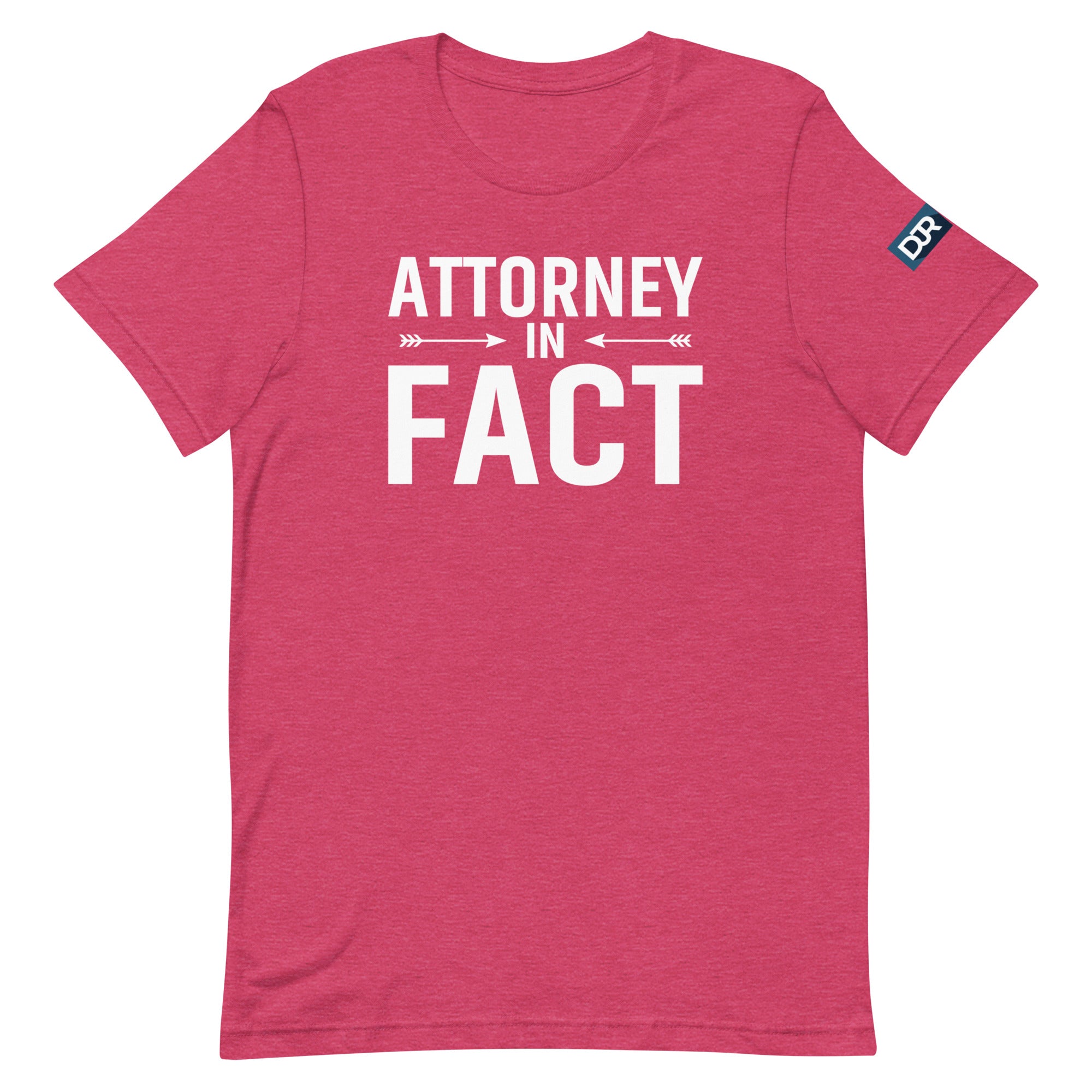 Attorney in Fact t-shirt