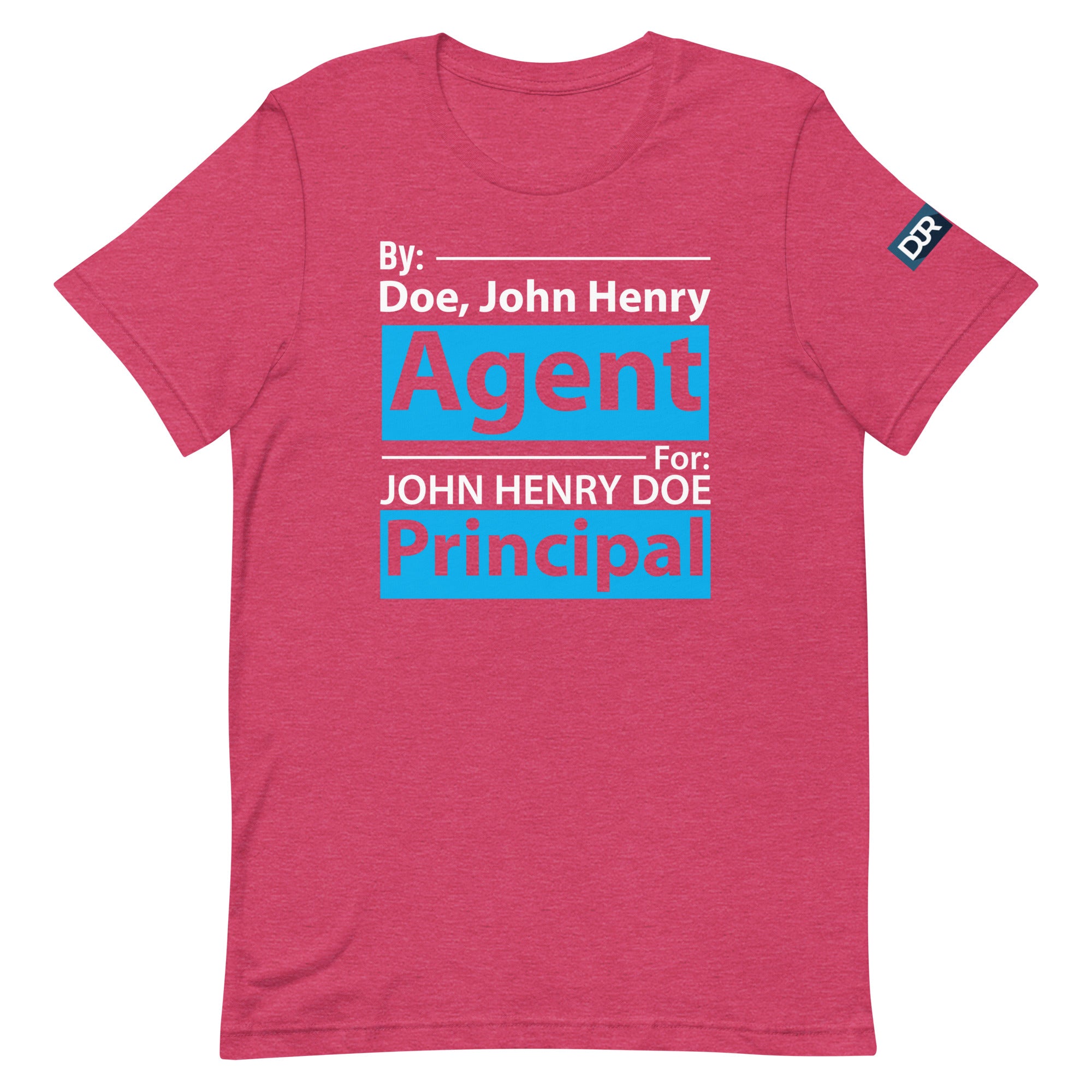 Agent For Principal t-shirt