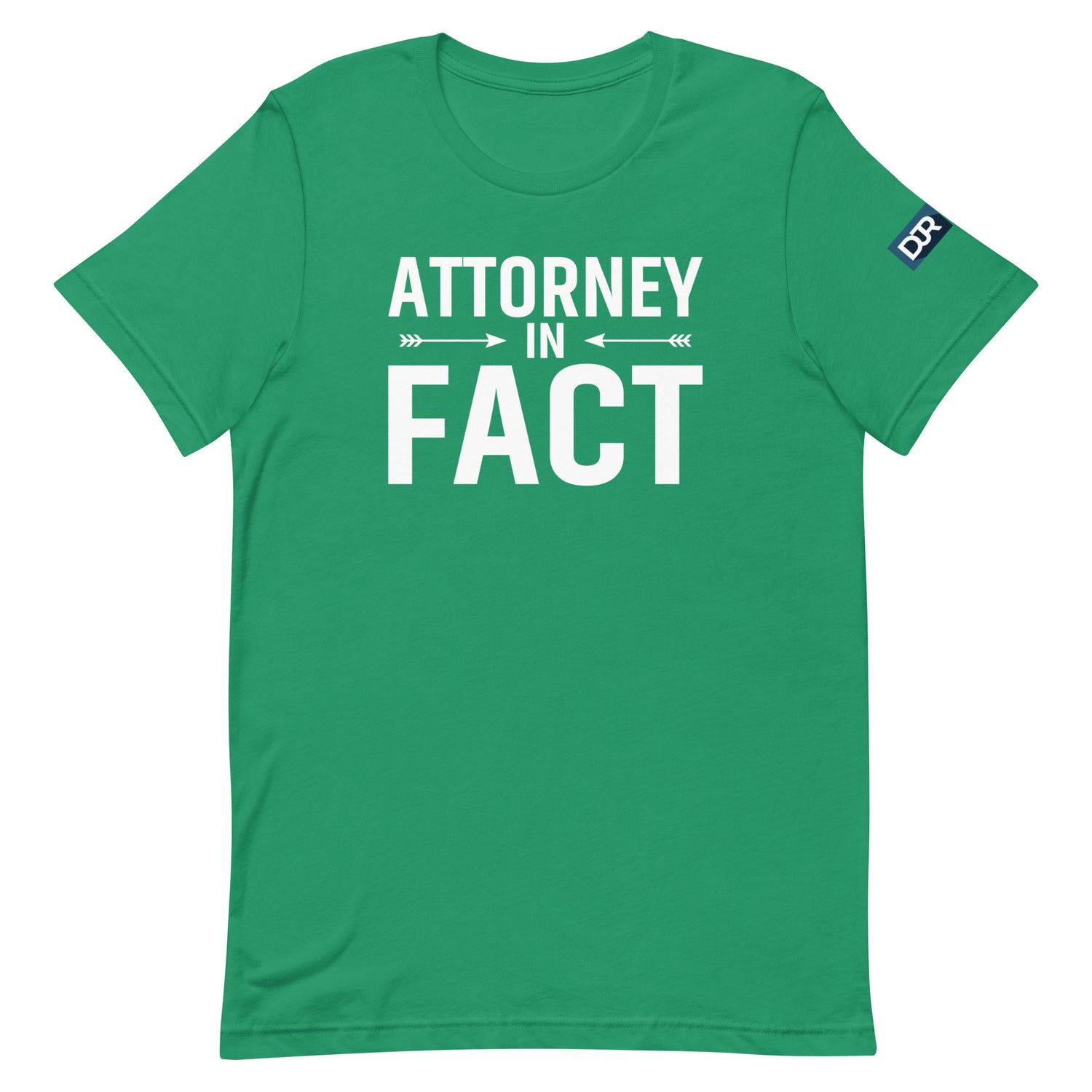 Attorney in Fact t-shirt