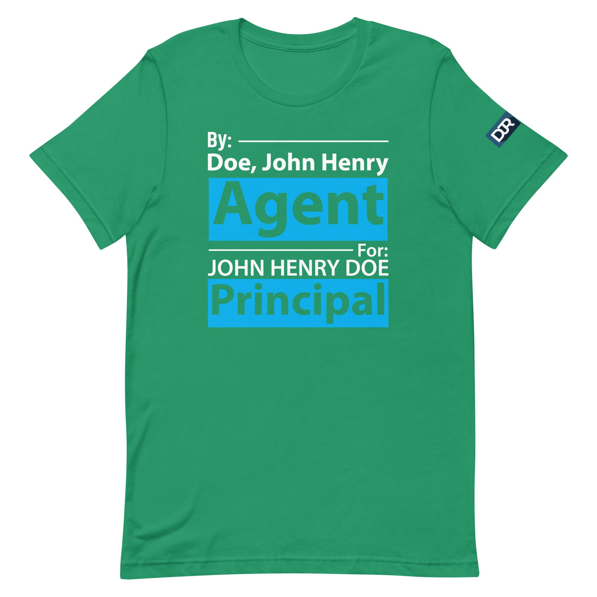 Agent For Principal t-shirt