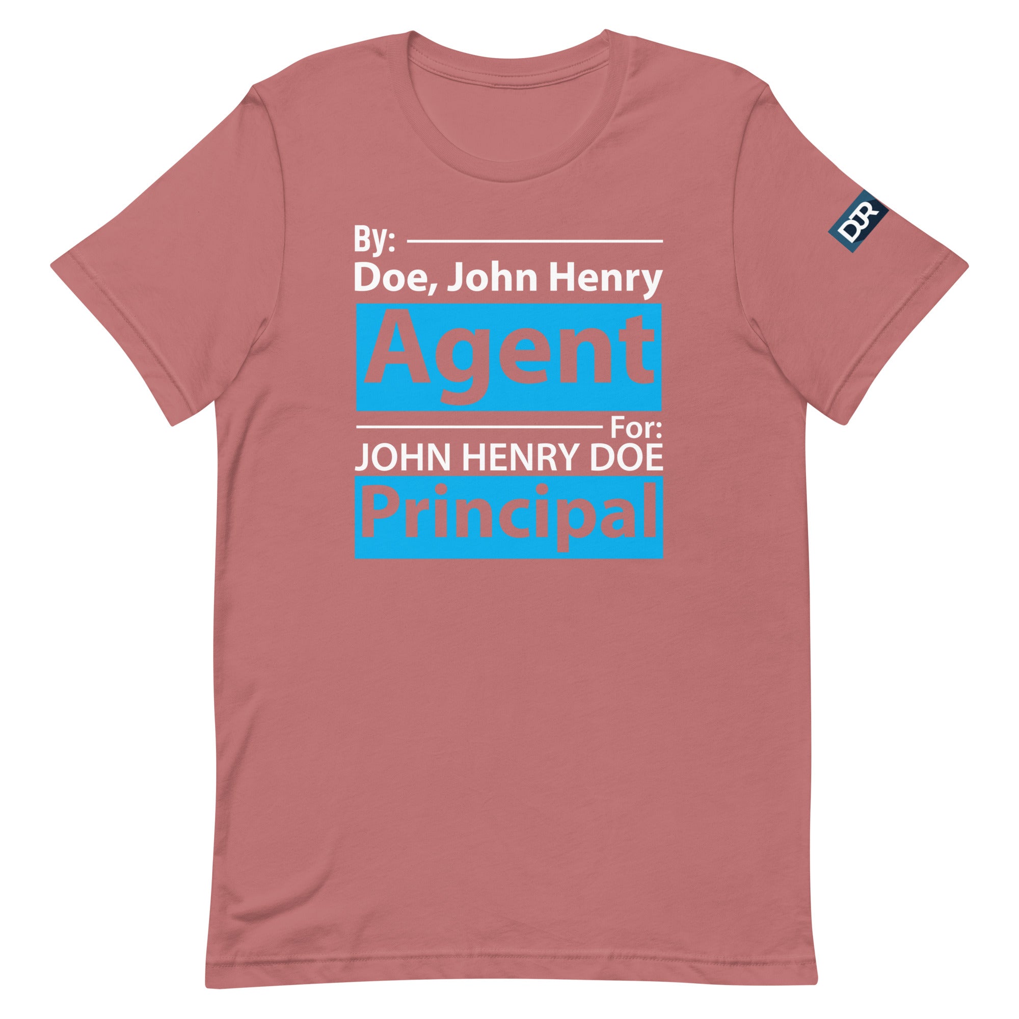 Agent For Principal t-shirt