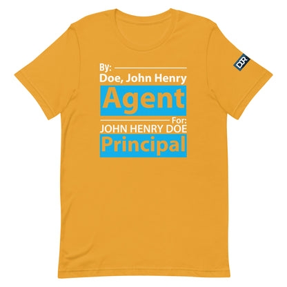 Agent For Principal t-shirt