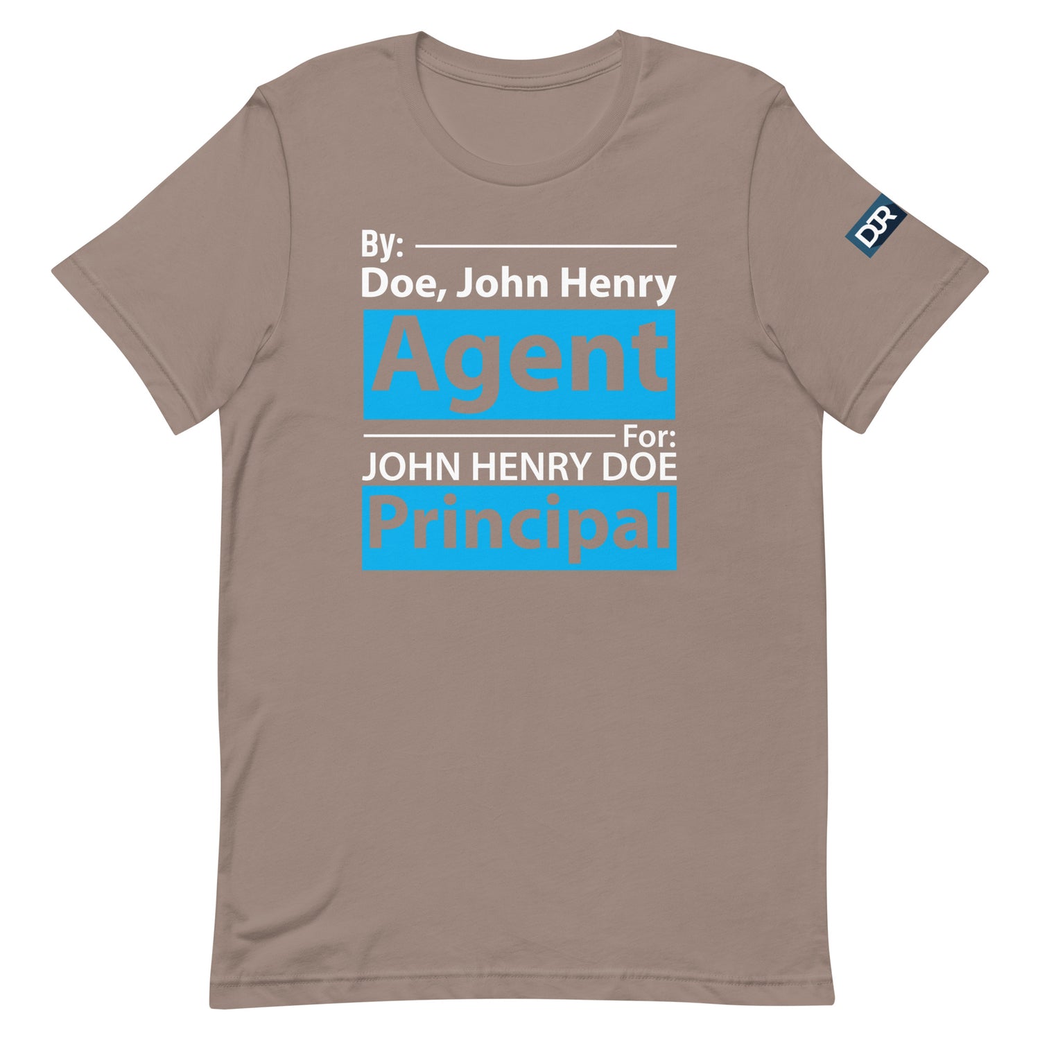 Agent For Principal t-shirt