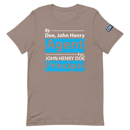 Agent For Principal t-shirt