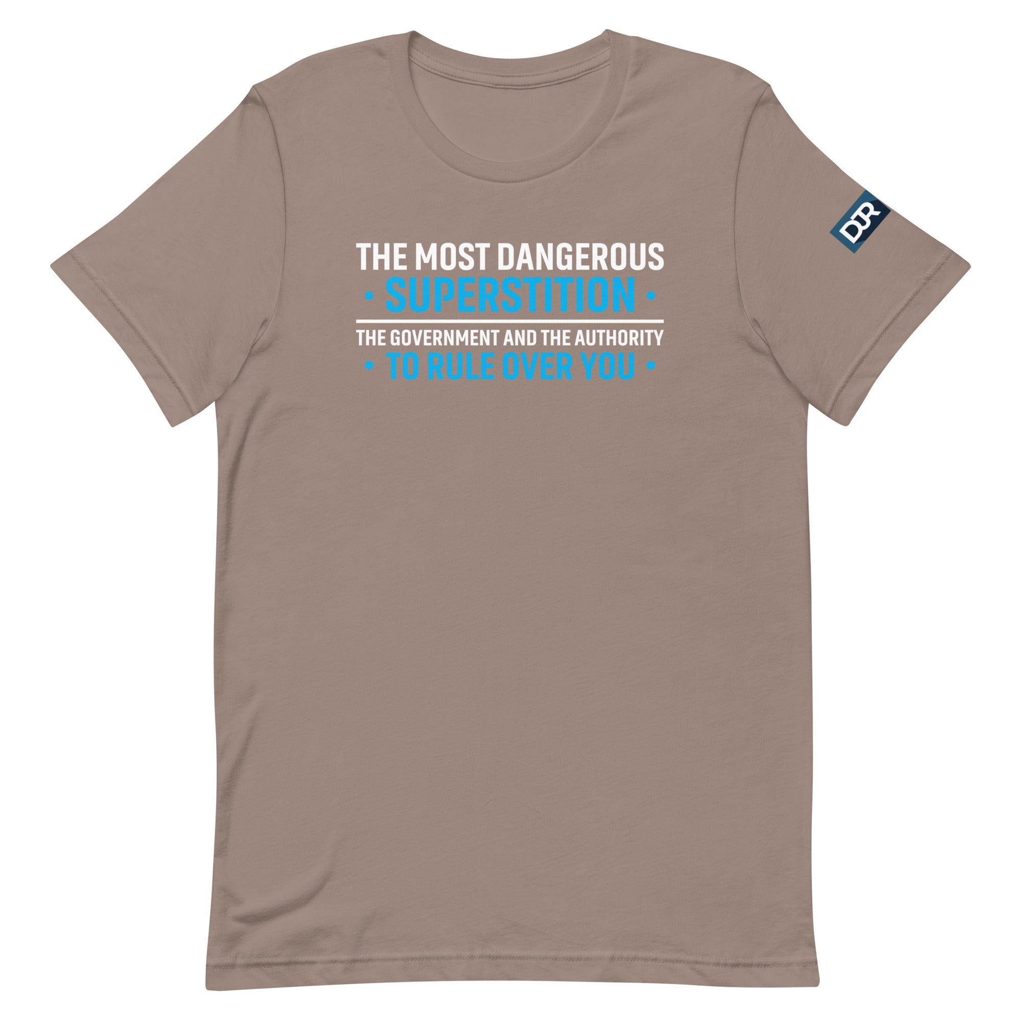 The Most Dangerous Superstition t-shirt