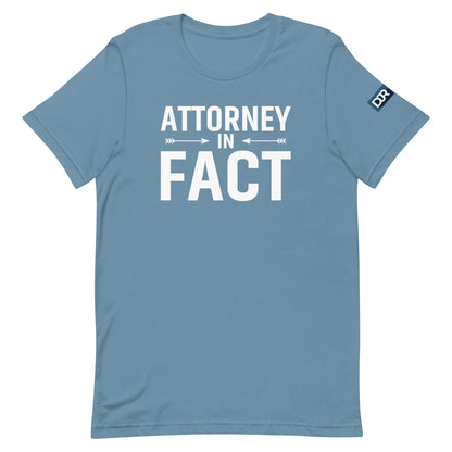 Attorney in Fact t-shirt