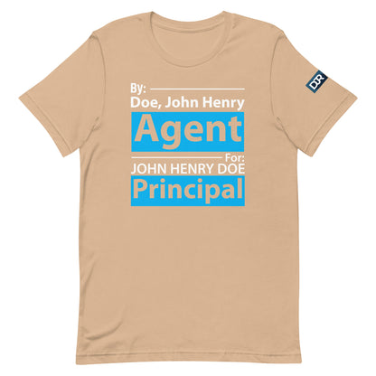 Agent For Principal t-shirt