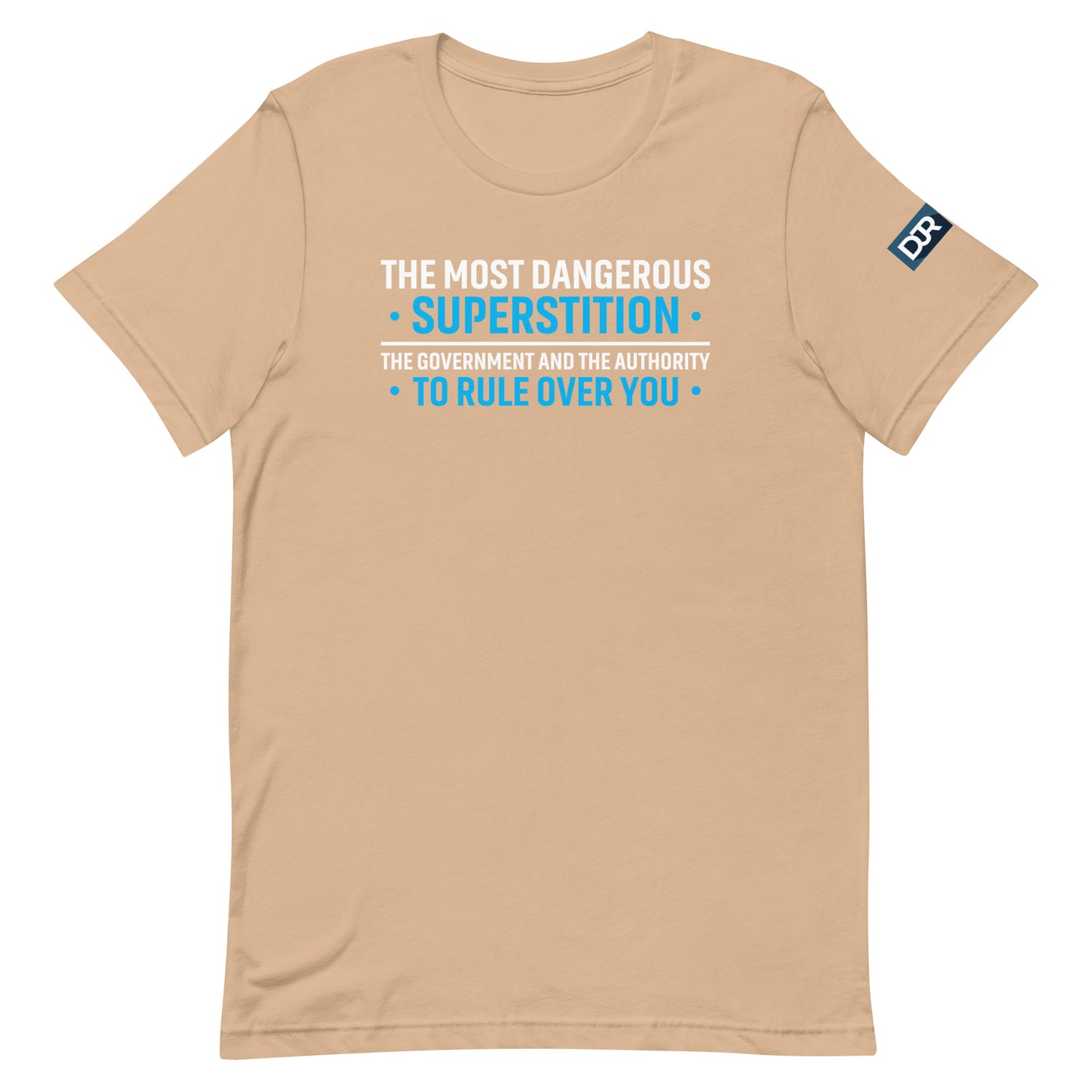 The Most Dangerous Superstition t-shirt