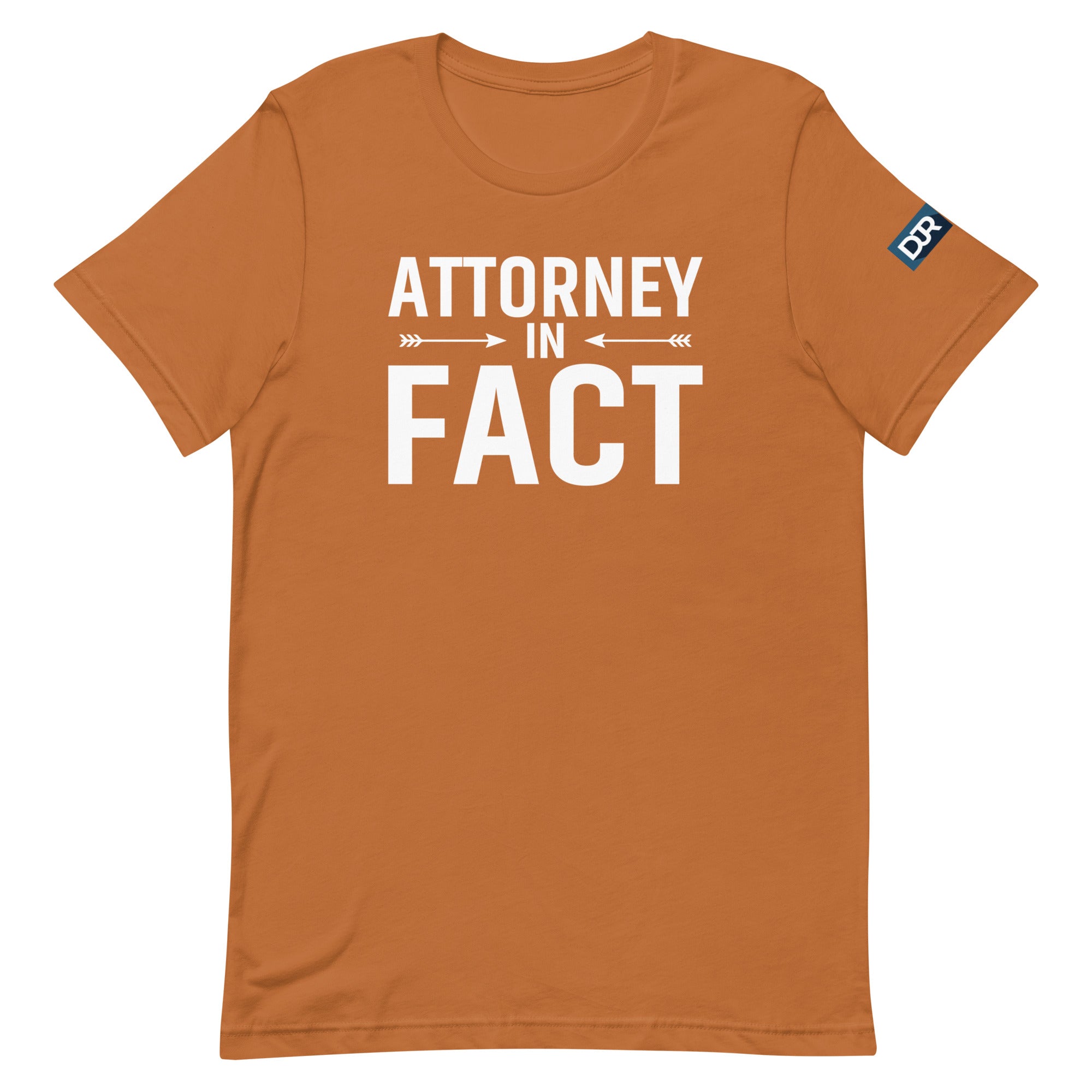 Attorney in Fact t-shirt